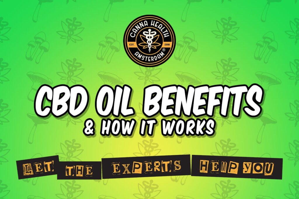 CBD Oil Benefits & How It Works