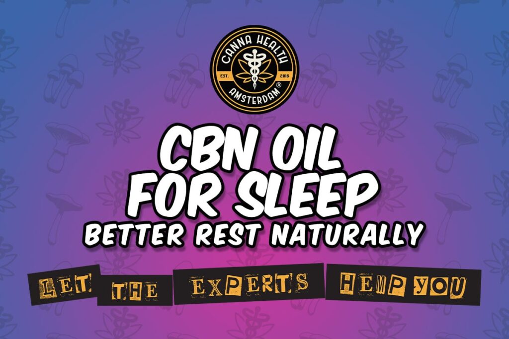 CBN Oil for Sleep – Better Rest Naturally