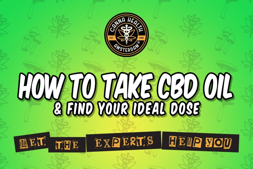 How to Take CBD Oil & Find Your Ideal Dose