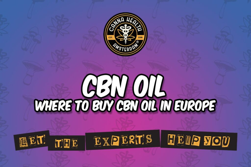 Where to Buy CBN Oil in Europe